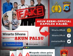 Waspada Penipuan! Akun Palsu Mengatasnamakan Kapolda Kalsel Beredar di Media Sosial