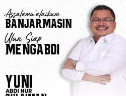 Tim ‘WANI’ Siap Antarkan Putra Haji Leman Menang Pilwali Banjarmasin, Haji Yuni: Ulun Siap Mengabdi