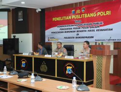 Puslitbang Polri Lakukan Penelitian di Banjarmasin, Fokus Tingkatkan Kepercayaan Publik