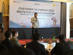 Tingkatkan Sinergi Pelayanan Antar Proses Bisnis, PLN UIP3B Kalimantan Gelar Customer Gathering 2024