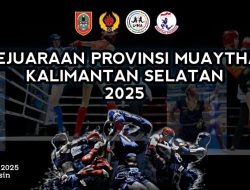 Sebanyak 179 Atlet Meriahkan Kejurprov Muaythai Kalsel 2025 di Banjarmasin