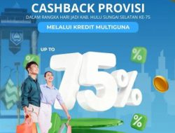 Bank Kalsel Tawarkan Cashback Kredit Multiguna di Harjad ke-75 HSS