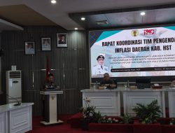 Inflasi HST Masih di Atas 3,5 Persen, Bupati Samsul Rizal Perintahkan Aktivasi Belanja Tidak Terduga