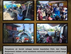 Polsek Banjarmasin Selatan Berikan Bantuan 3 Tanki Air Bersih untuk Warga Mantuil yang Kesulitan Air