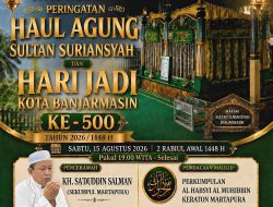 Ribuan Jemaah Diperkirakan Hadiri Haul Agung Sultan Suriansyah ke-500 pada 15 Agustus 2026