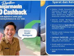 Bank Kalsel Promo Cashback Kredit Multiguna Rp 500 Ribu di Harjad Banjarmasin
